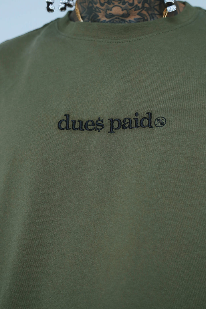 Dues Paid (Military Green - Oversize Shirt)