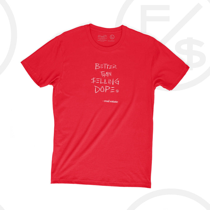 Better Than Selling Graphic Tee- Real Estate (Red Tee)